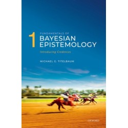 Fundamentals of Bayesian Epistemology 1: Introducing Credences