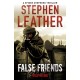 False Friends: The unmissable action thriller from the legendary Sunday Times bestseller