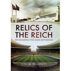 Relics of the Reich: The Buildings The Nazis Left Behind