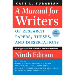 A Manual for Writers of Research Papers, Theses, and Dissertations, Ninth Edition: Chicago Style for Students and Researchers