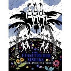 The Peanutbutter Sisters and Other American Stories