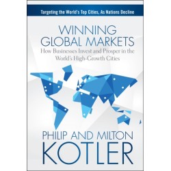Winning Global Markets: How Businesses Invest and Prosper in the World's High-Growth Cities