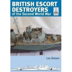 Shipcraft 28: British Escort Destroyers: of the Second World War