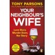 Your Neighbour’s Wife: Nail-biting suspense from the -1 bestselling author