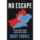 No Escape: The True Story of China's Genocide of the Uyghurs