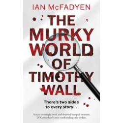 The Murky World of Timothy Wall