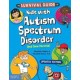 The Survival Guide for Kids with Autism Spectrum Disorder (And Their Parents)