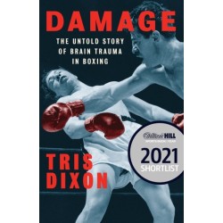 Damage: The Untold Story of Brain Trauma in Boxing