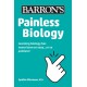 Painless Biology