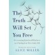 The Truth Will Set You Free: Overcoming Emotional Blindness and Finding Your True Adult Self
