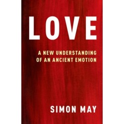 Love: A New Understanding of an Ancient Emotion