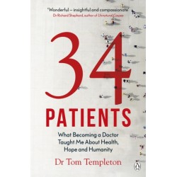 34 Patients: The profound and uplifting memoir about the patients who changed one doctor’s life