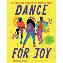 Dance for Joy: An Illustrated Celebration of Moving to Music