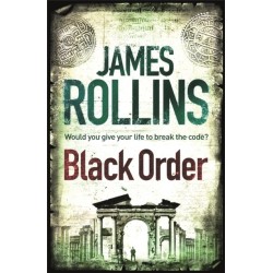 Black Order: A Sigma Force novel