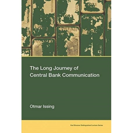 The Long Journey of Central Bank Communication
