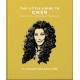 The Little Guide to Cher: If I Could Turn Back Time