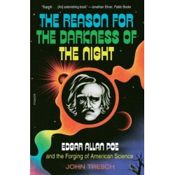 The Reason for the Darkness of the Night: Edgar Allan Poe and the Forging of American Science