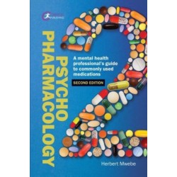 Psychopharmacology: A mental health professional’s guide to commonly used medications