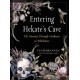 Entering Hekate's Cave: The Journey Through Darkness to Wholeness