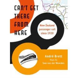 Can't Get There from Here: New Zealand passenger rail since 1920