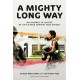 A Mighty Long Way (Adapted for Young Readers): My Journey to Justice at Little Rock Central High School