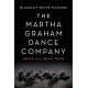 The Martha Graham Dance Company: House of the Pelvic Truth