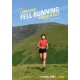 Lakeland Fell Running for Mortals: 70 great runs