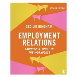 Employment Relations: Fairness and Trust in the Workplace