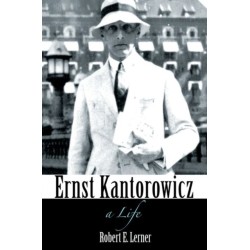 Ernst Kantorowicz: A Life