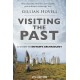 Visiting the Past: A Guide to Britain's Archaeology