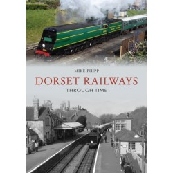 Dorset Railways Through Time
