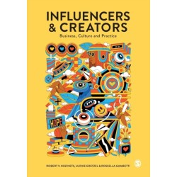 Influencers and Creators: Business, Culture and Practice