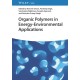 Organic Polymers in Energy-Environmental Applications