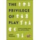 The Privilege of Play: A History of Hobby Games, Race, and Geek Culture