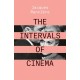 The Intervals of Cinema