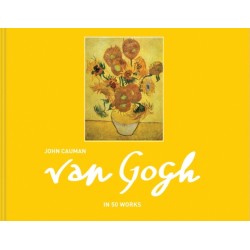 Van Gogh: In 50 Works