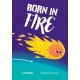Born in Fire: Fluency 3