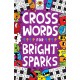 Crosswords for Bright Sparks: Ages 7 to 9