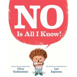 NO Is All I Know!