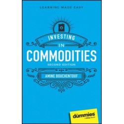 Investing in Commodities For Dummies