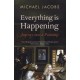 Everything is Happening: Journey into a Painting