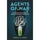Agents of War: A History of Chemical and Biological Weapons, Second Expanded Edition
