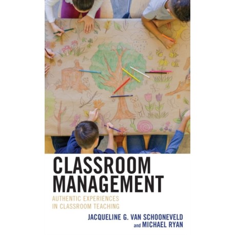 Classroom Management: Authentic Experiences in Classroom Teaching