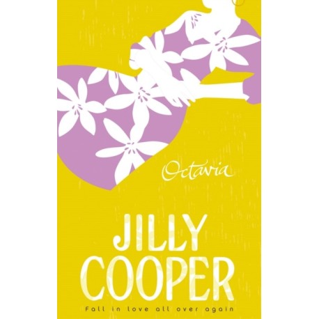 Octavia: a light-hearted, hilarious and gorgeous novel from the inimitable multimillion-copy bestselling Jilly Cooper