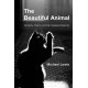 The Beautiful Animal: Sincerity, Charm, and the Fossilised Dialectic