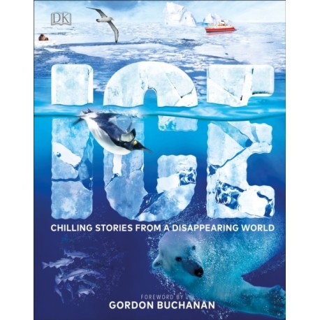 Ice: Chilling Stories from a Disappearing World