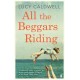 All the Beggars Riding