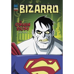 Bizarro: An Origin Story
