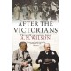 After The Victorians: The World Our Parents Knew