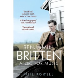 Benjamin Britten: A Life For Music